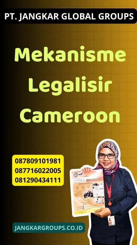 Mekanisme Legalisir Cameroon