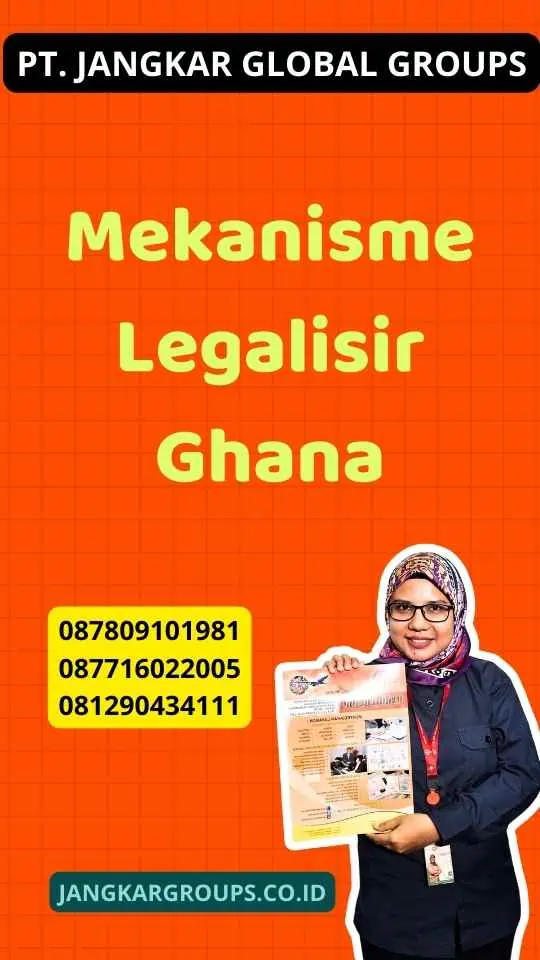 Mekanisme Legalisir Ghana