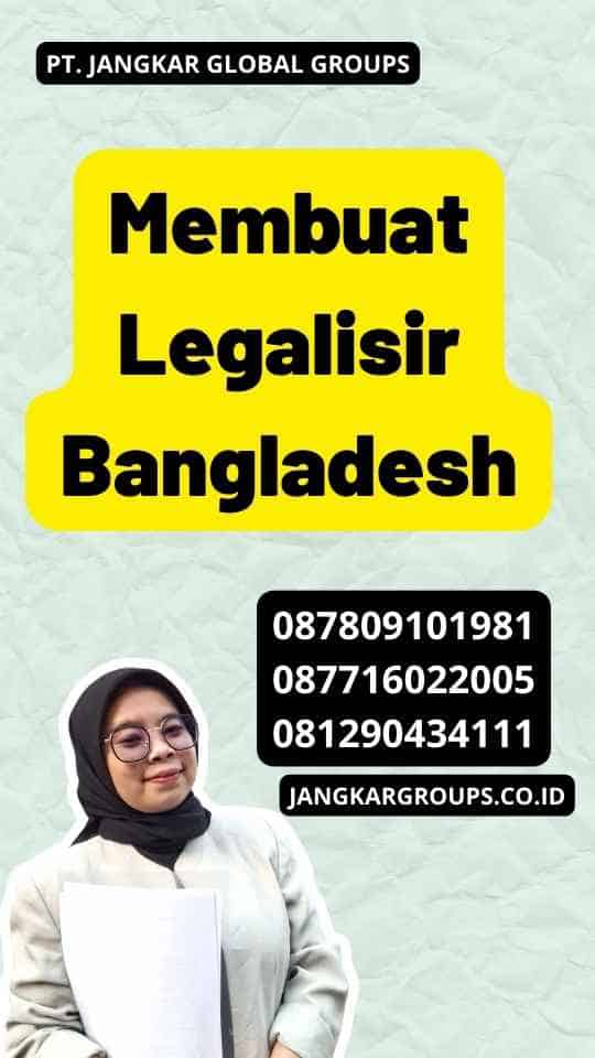 Membuat Legalisir Bangladesh
