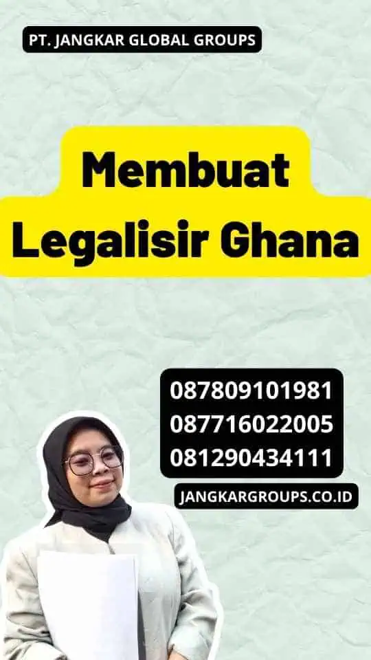 Membuat Legalisir Ghana