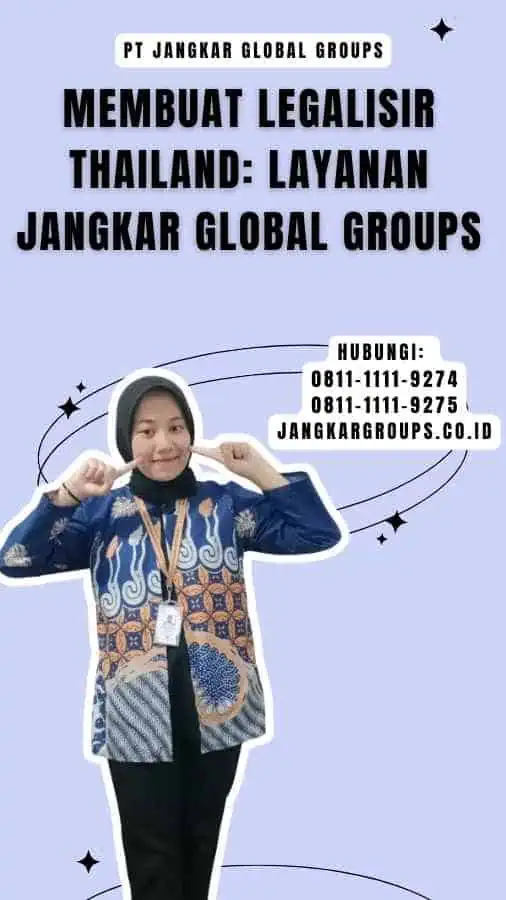 Membuat Legalisir Thailand Layanan Jangkar Global Groups