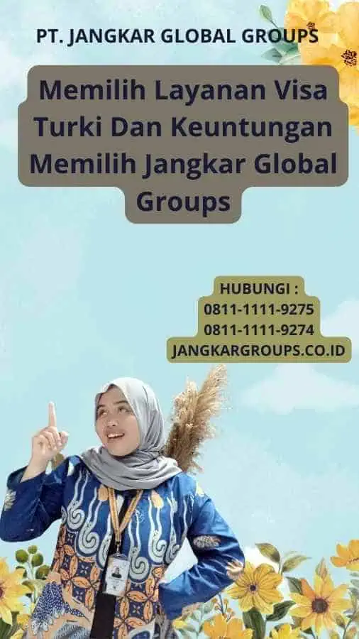 Memilih Layanan Visa Turki Dan Keuntungan Memilih Jangkar Global Groups