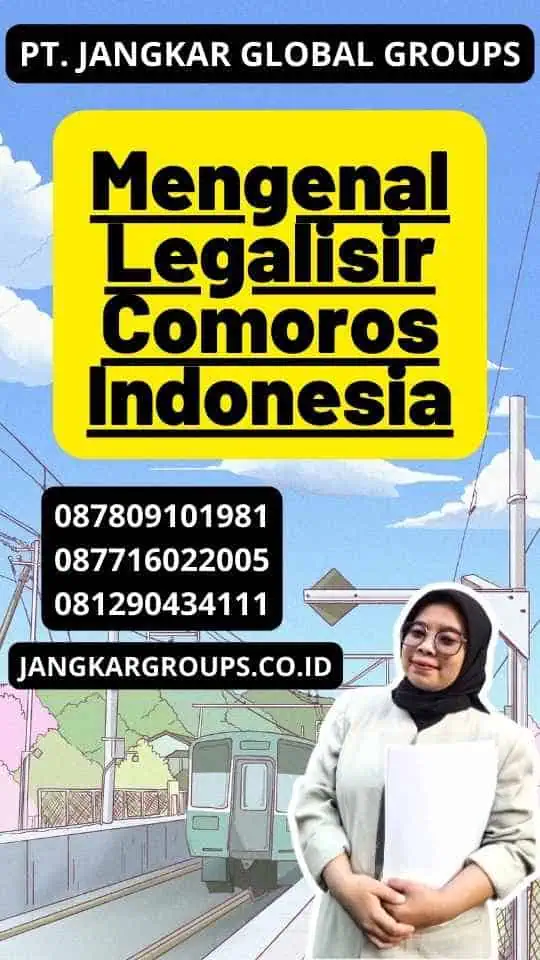 Mengenal Legalisir Comoros Indonesia