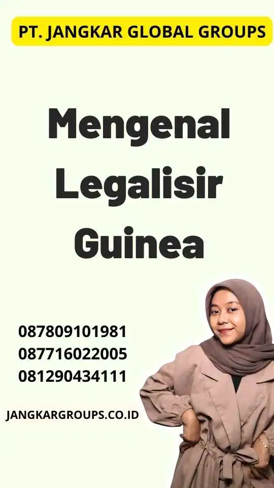 Mengenal Legalisir Guinea