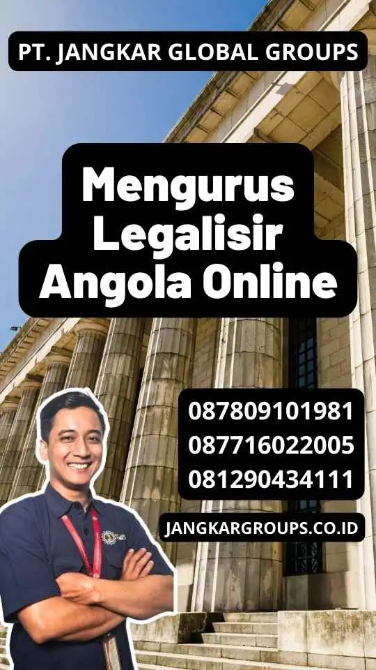 Mengurus Legalisir Angola Online