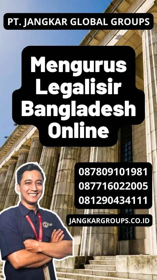 Mengurus Legalisir Bangladesh Online