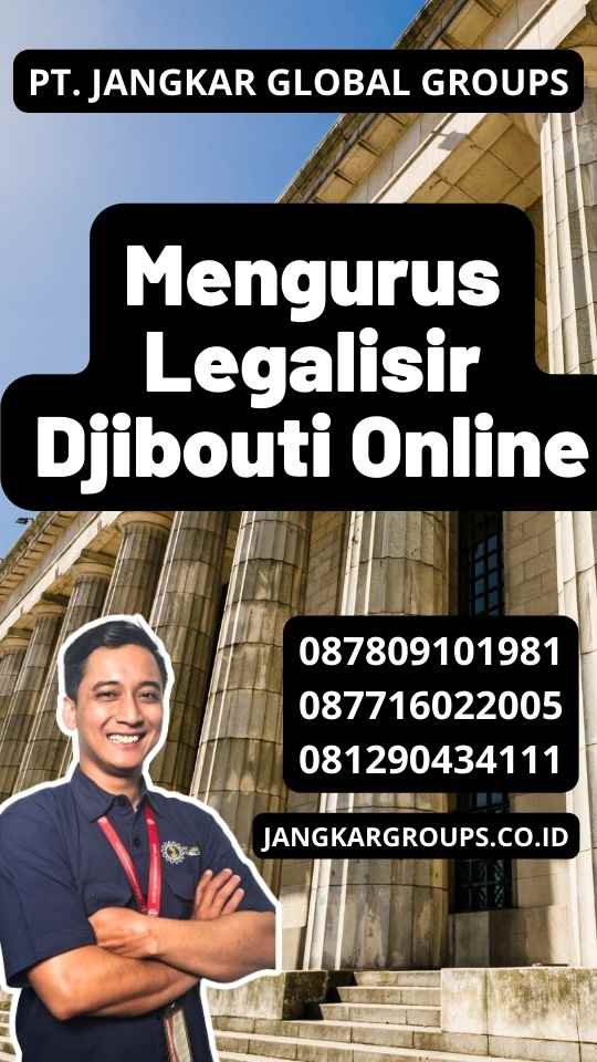Mengurus Legalisir Djibouti Online