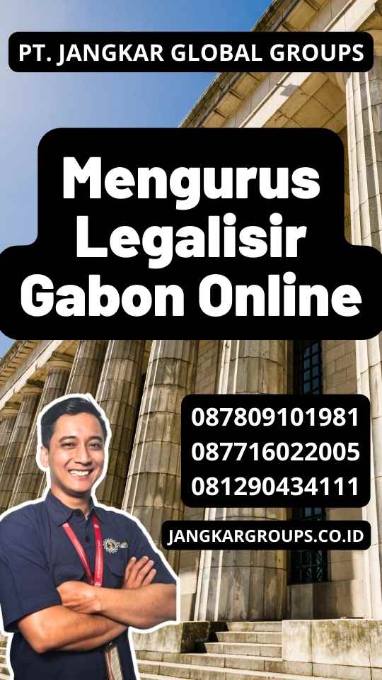 Mengurus Legalisir Gabon Online