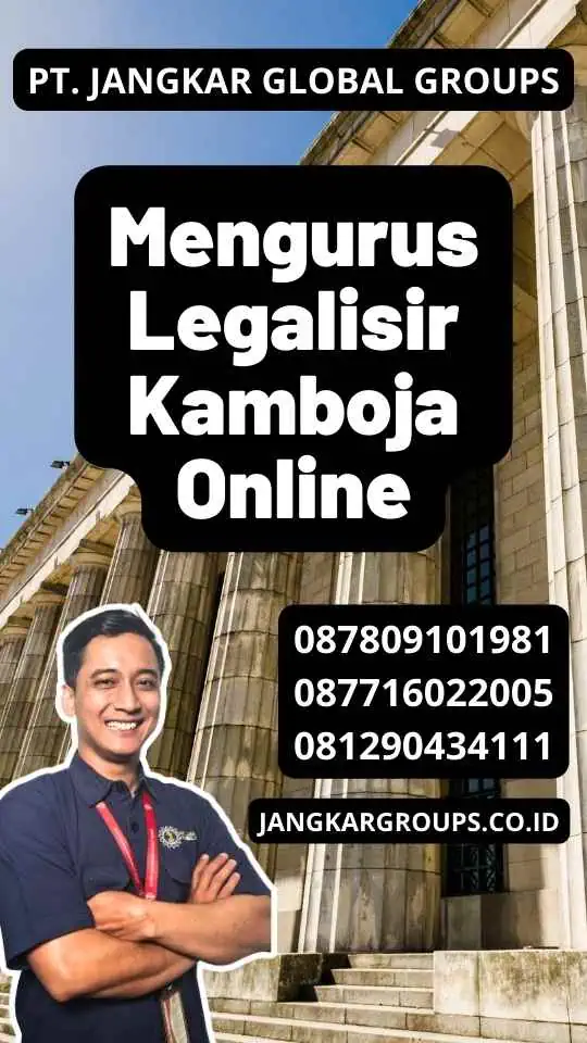 Mengurus Legalisir Kamboja Online