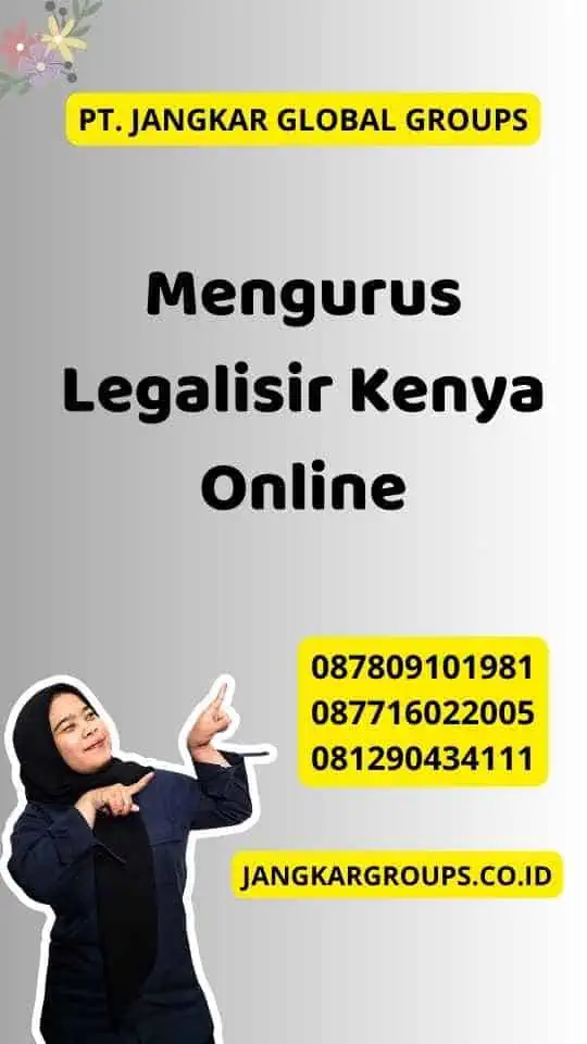 Mengurus Legalisir Kenya Online