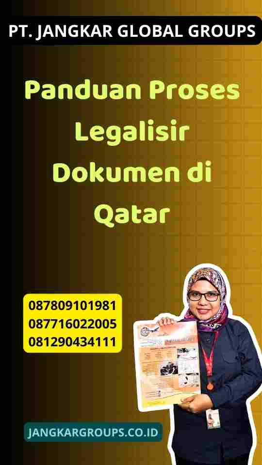 Panduan Proses Legalisir Dokumen di Qatar