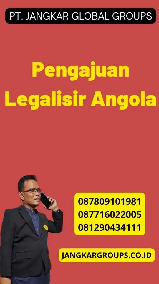 Pengajuan Legalisir Angola