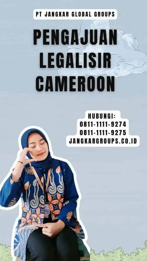 Pengajuan Legalisir Cameroon