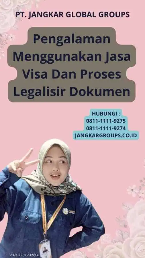 Pengalaman Menggunakan Jasa Visa Dan Proses Legalisir Dokumen