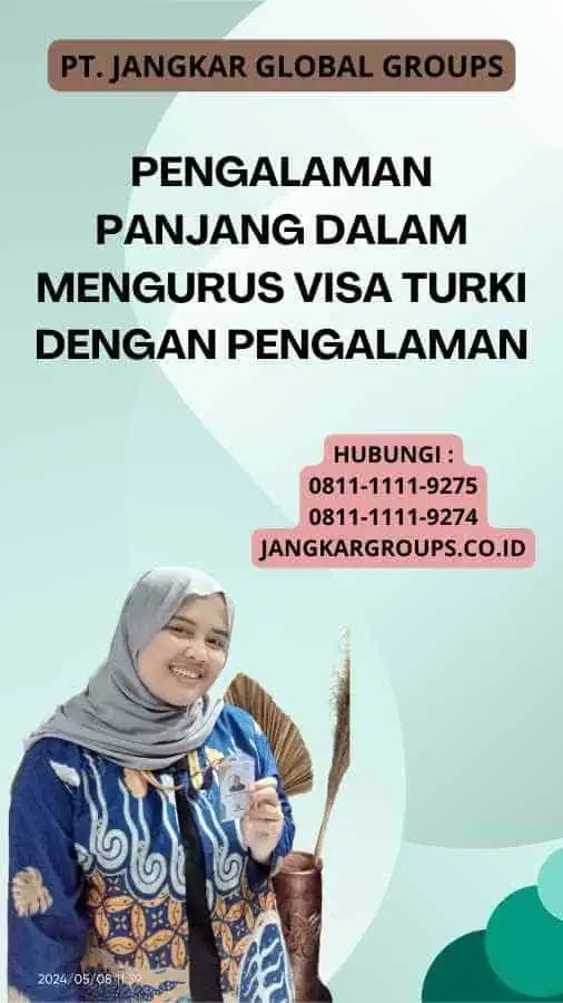 Pengalaman Panjang dalam Mengurus Visa Turki dengan Pengalaman