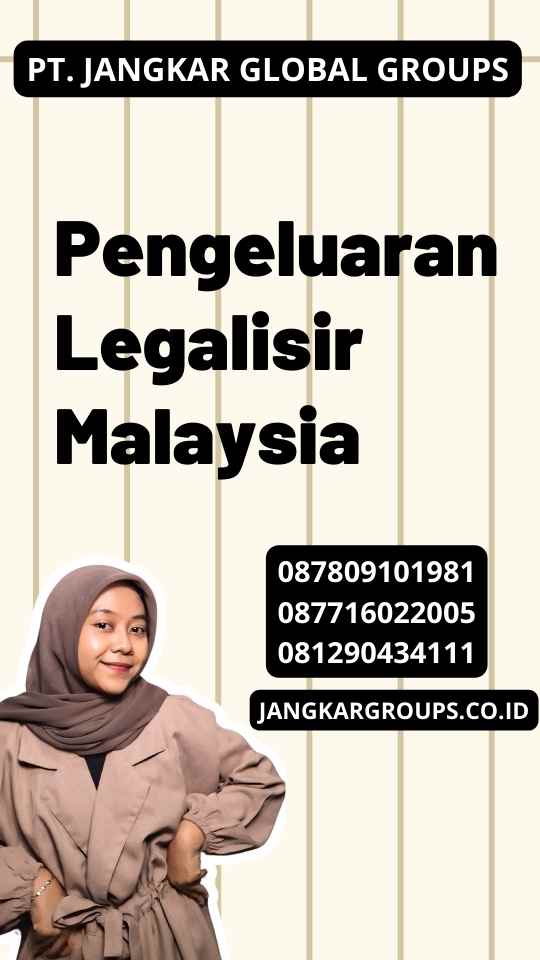 Pengeluaran Legalisir Malaysia