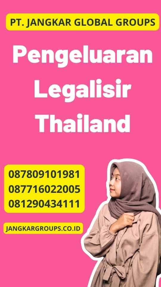 Pengeluaran Legalisir Thailand