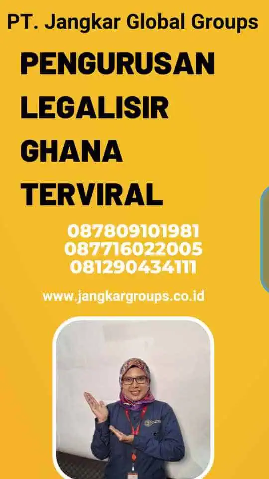 Pengurusan Legalisir Ghana Terviral