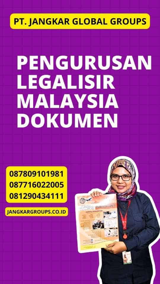 Pengurusan Legalisir Malaysia Dokumen