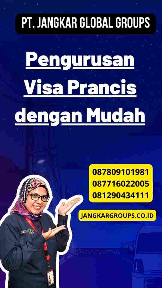 Pengurusan Visa Prancis dengan Mudah