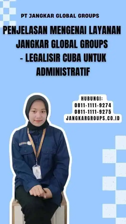 Penjelasan Mengenai Layanan Jangkar Global Groups - Legalisir Cuba untuk Administratif