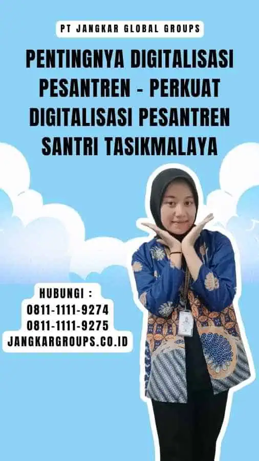 Pentingnya Digitalisasi Pesantren - Perkuat Digitalisasi Pesantren Santri Tasikmalaya