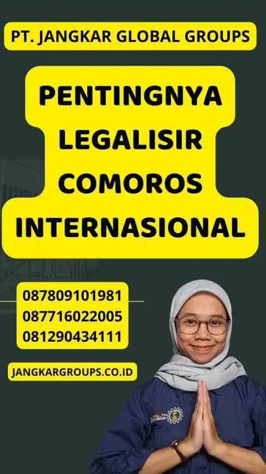 Pentingnya Legalisir Comoros Internasional