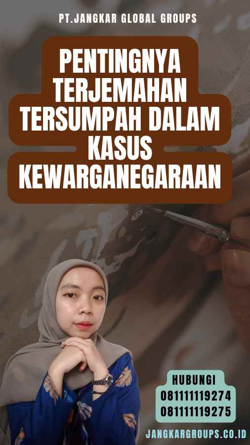 Pentingnya Terjemahan Tersumpah dalam Kasus Kewarganegaraan