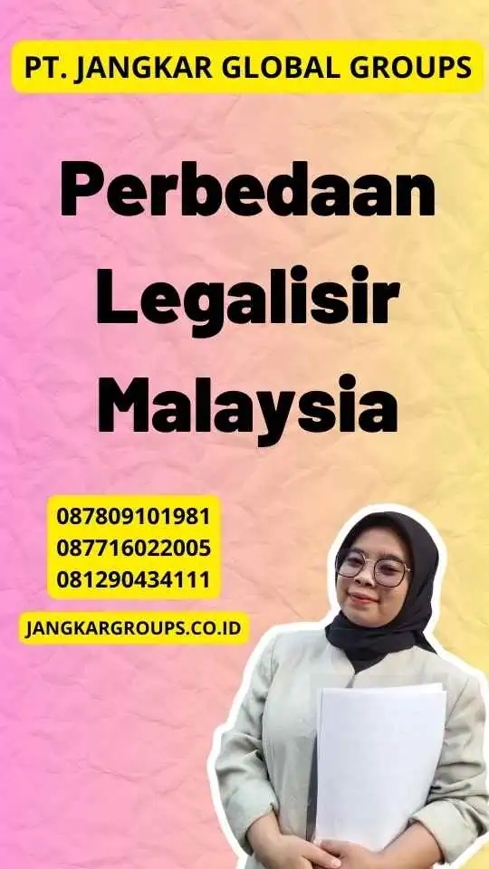 Perbedaan Legalisir Malaysia