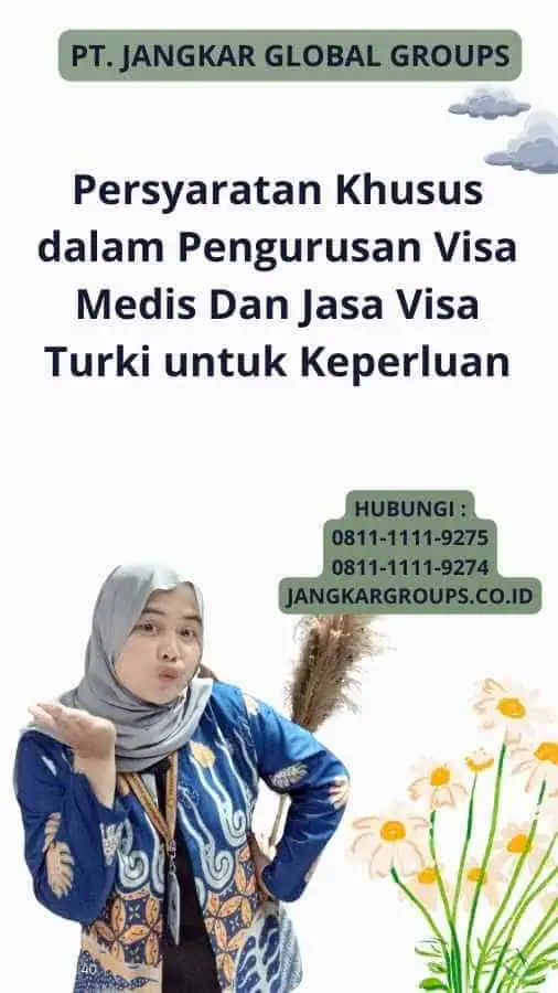 Persyaratan Khusus dalam Pengurusan Visa Medis Dan Jasa Visa Turki untuk Keperluan