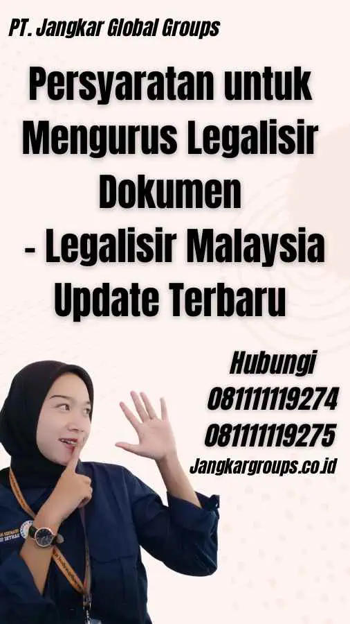 Persyaratan untuk Mengurus Legalisir Dokumen - Legalisir Malaysia Update Terbaru
