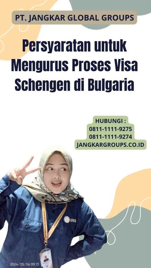 Persyaratan untuk Mengurus Proses Visa Schengen di Bulgaria