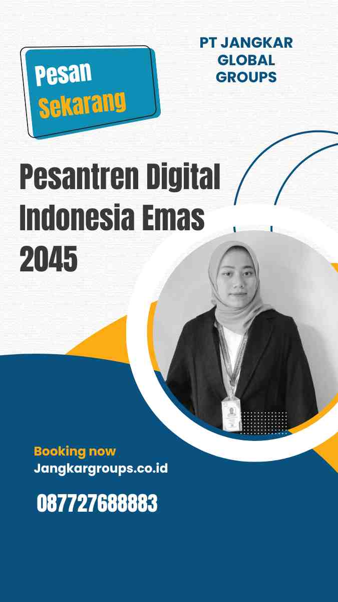 Pesantren Digital Indonesia Emas 2045