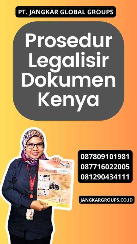 Prosedur Legalisir Dokumen Kenya