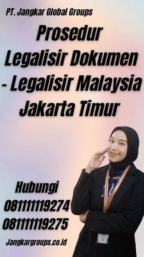 Prosedur Legalisir Dokumen - Legalisir Malaysia Jakarta Timur