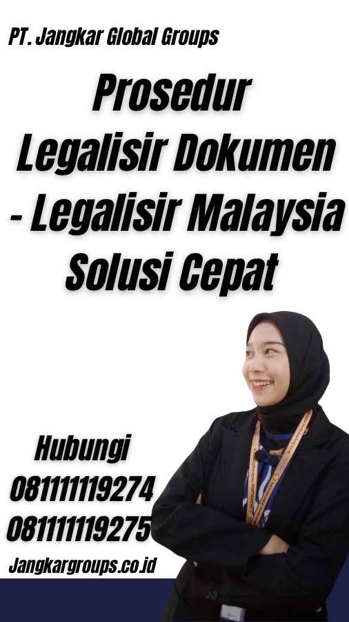 Prosedur Legalisir Dokumen - Legalisir Malaysia Solusi Cepat