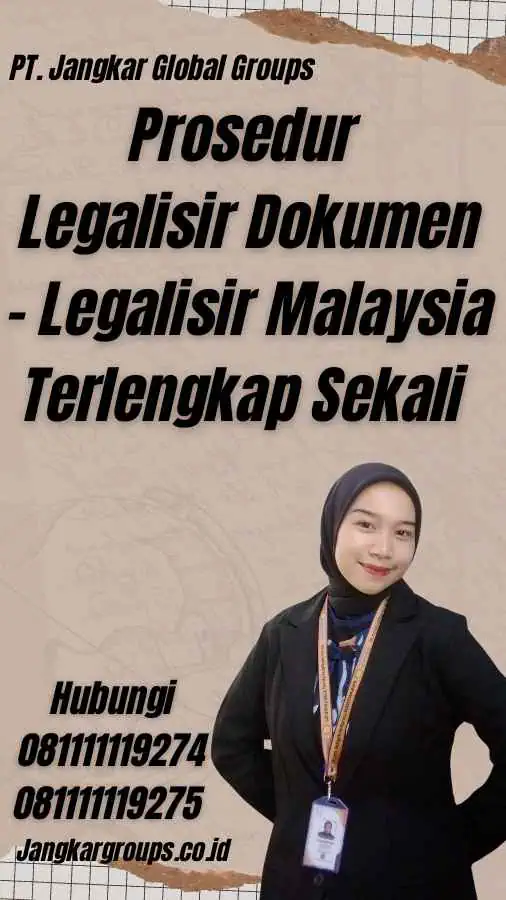 Prosedur Legalisir Dokumen - Legalisir Malaysia Terlengkap Sekali