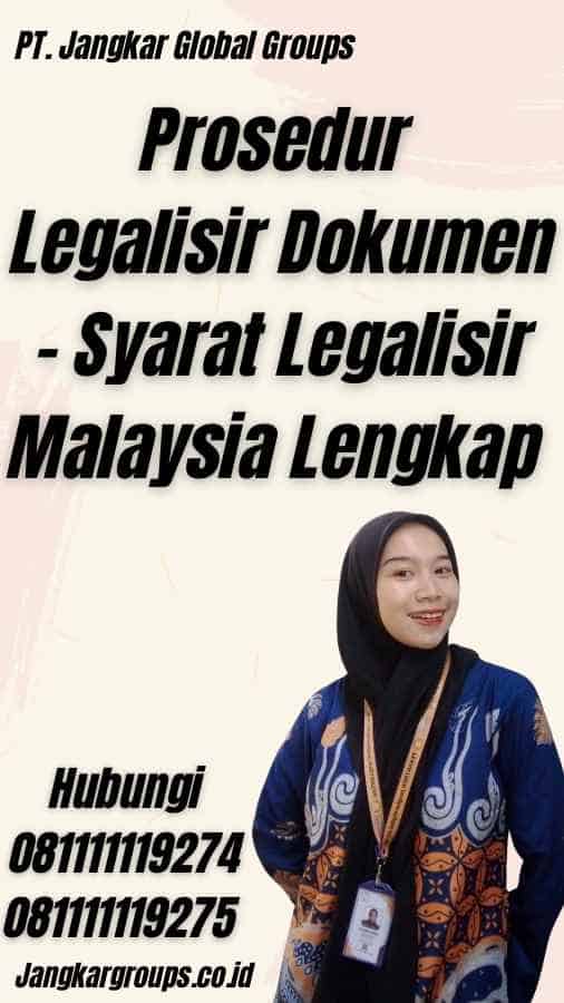 Prosedur Legalisir Dokumen - Syarat Legalisir Malaysia Lengkap