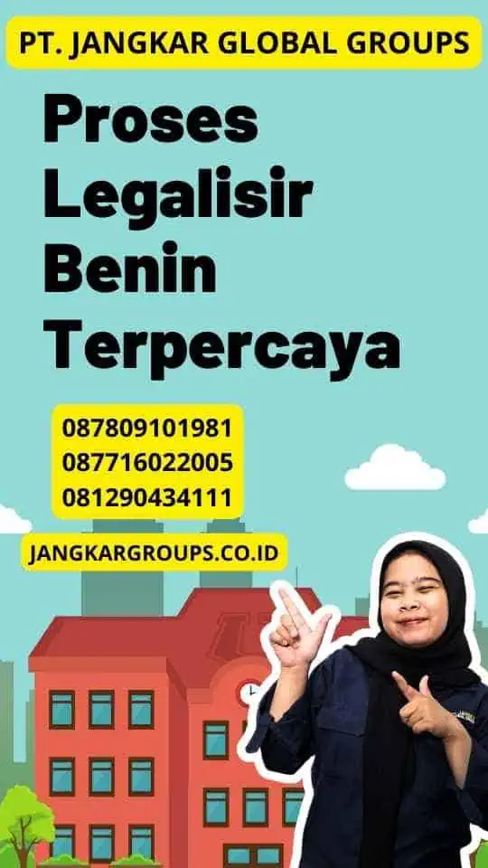 Proses Legalisir Benin Terpercaya