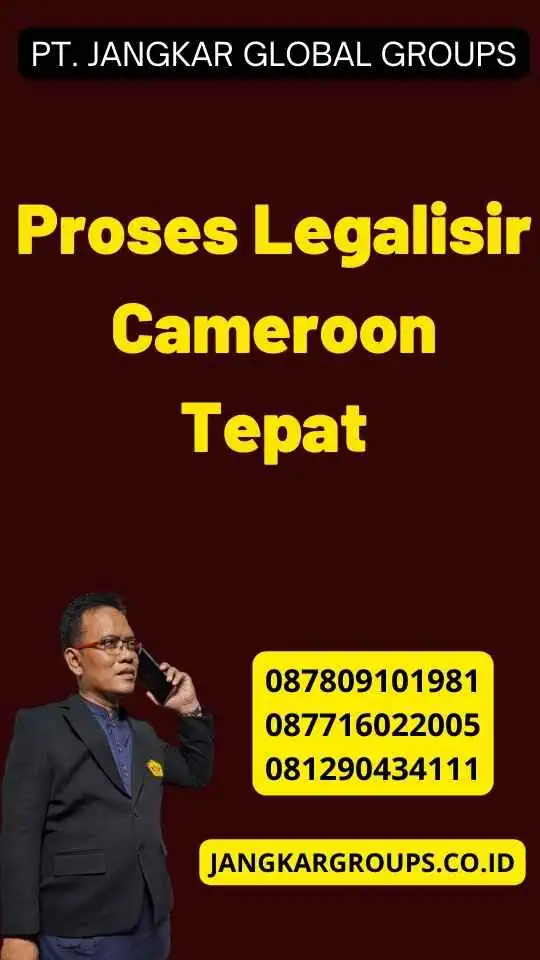 Proses Legalisir Cameroon Tepat