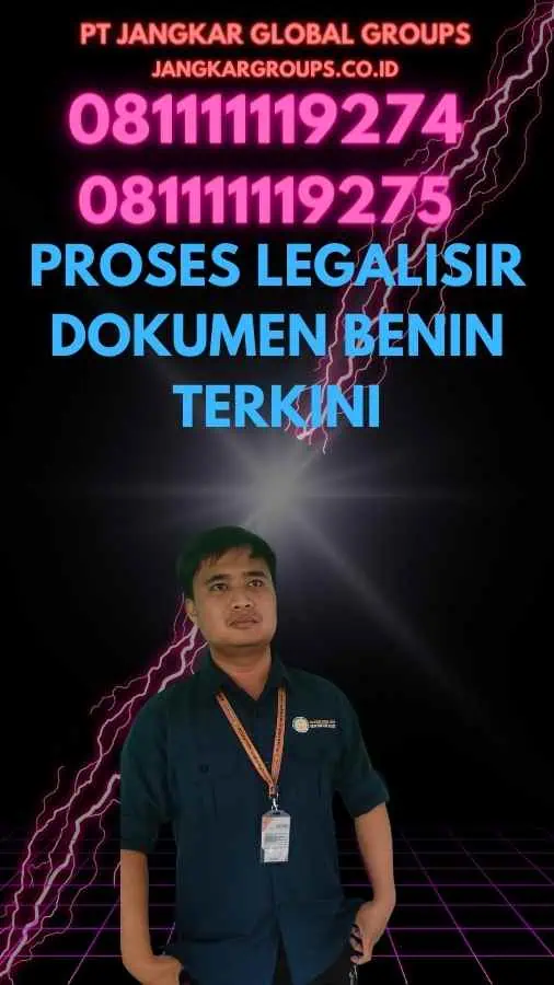 Proses Legalisir Dokumen Benin Terkini