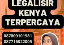 Proses Legalisir Kenya Terpercaya