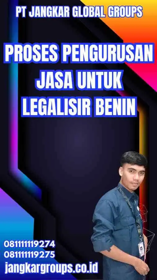 Proses Pengurusan Jasa untuk Legalisir Benin