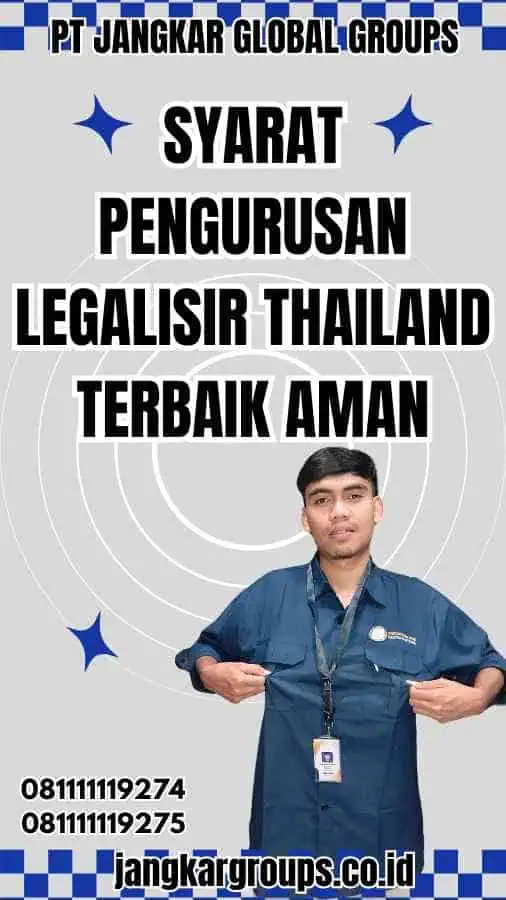 Syarat Pengurusan Legalisir Thailand Terbaik Aman