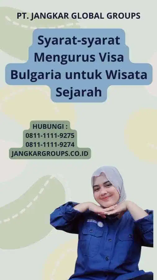 Syarat-syarat Mengurus Visa Bulgaria untuk Wisata Sejarah