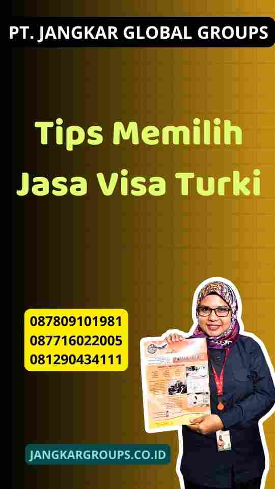 Tips Memilih Jasa Visa Turki