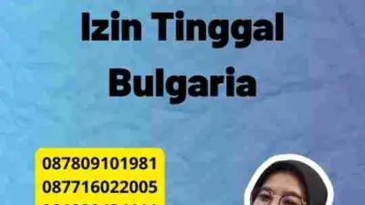 Tips Mendapatkan Izin Tinggal Bulgaria