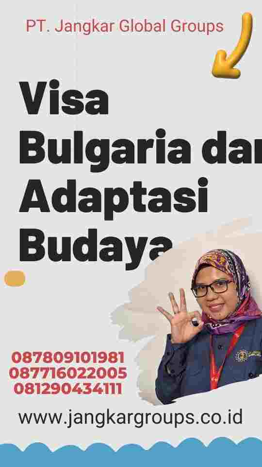 Visa Bulgaria dan Adaptasi Budaya