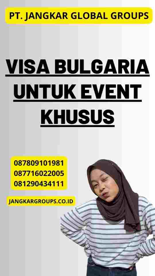 Visa Bulgaria untuk Event Khusus