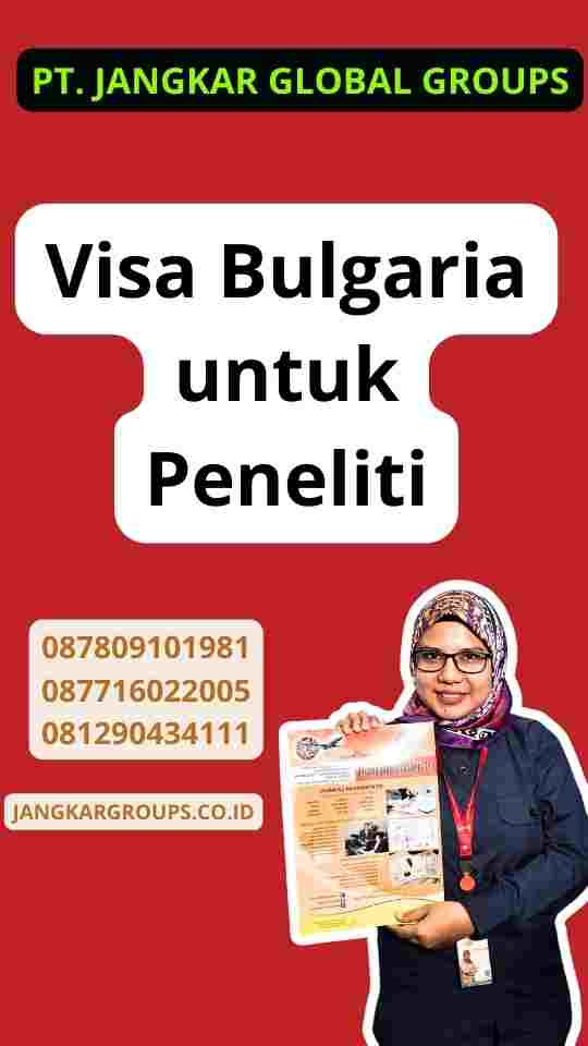 Visa Bulgaria untuk Peneliti